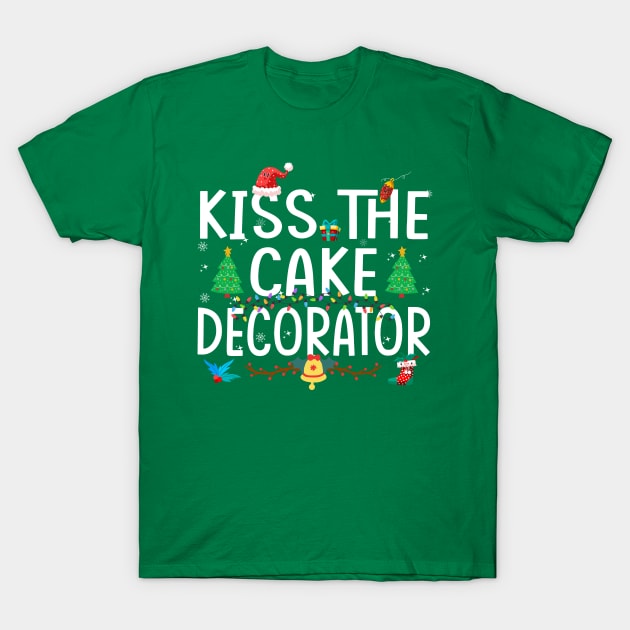 Kiss the cake decorator - a cake decorator design T-Shirt by FoxyDesigns95